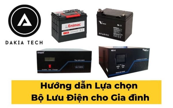 DakiaTech Hướng dẫn lựa chọn Bộ Lưu Điện gia đình tối ưu nhất