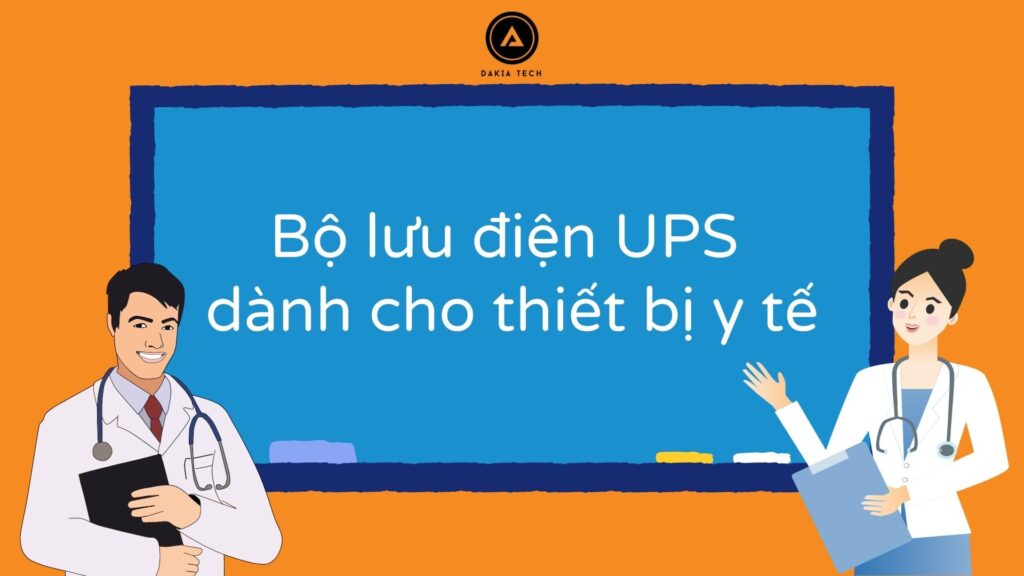 Bộ lưu điện UPS dùng cho thiết bị y tế