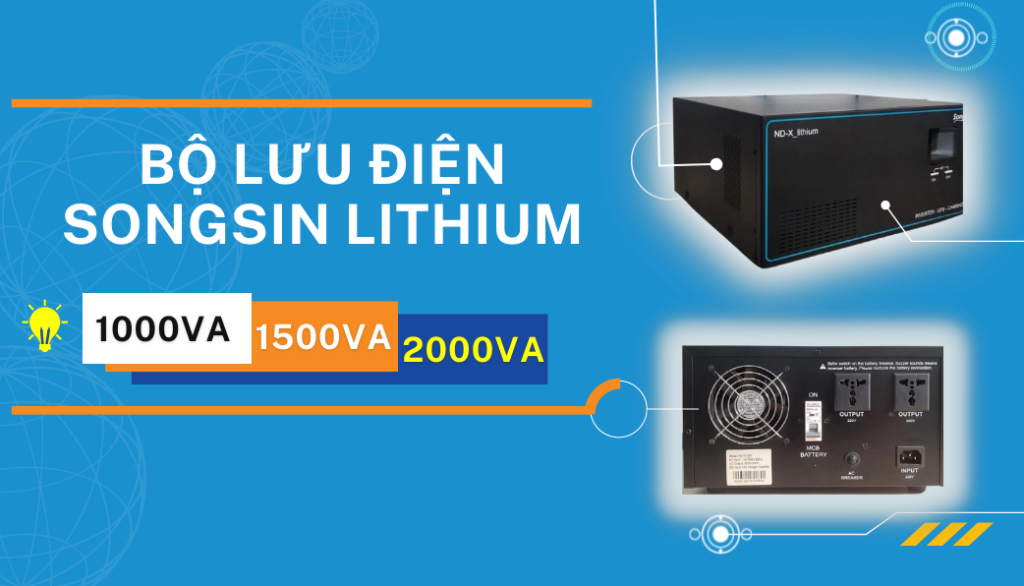 Bảng giá Bộ lưu điện UPS Songsin Lithium 1000VA, 1500VA, 2000VA mới nhất