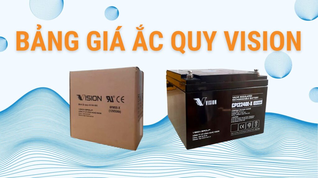 Ắc Quy VISION - Ắc Quy Bán Chạy Số 1 Tại DAKIA TECH 3