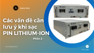 Các vấn đề cần lưu ý khi sạc pin lithium-ion