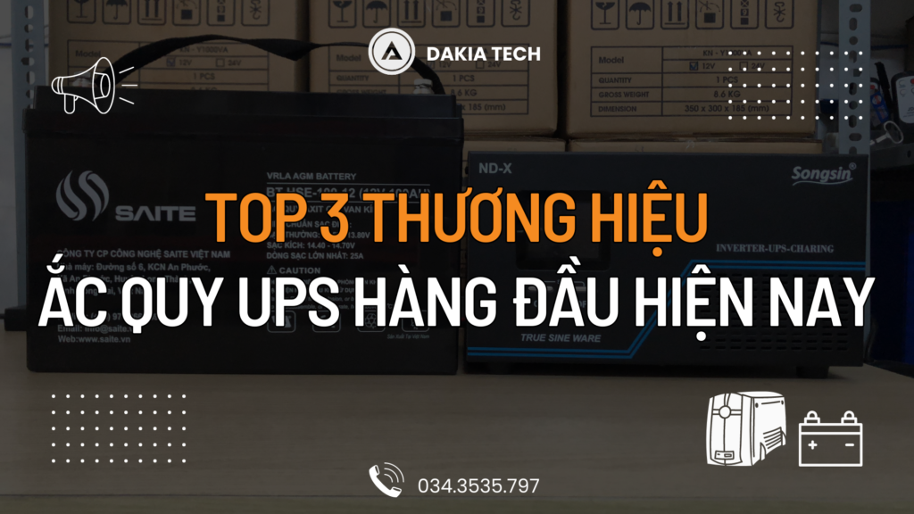 Top 3 thương hiệu Ắc quy UPS hàng đầu hiện nay