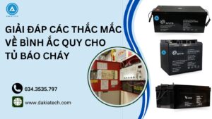 Giải đáp các thắc mắc về bình ắc quy cho tủ báo cháy