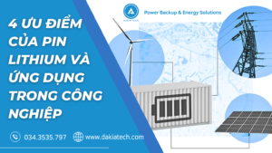 4 ưu điểm của Pin Lithium và ứng dụng trong công nghiệp