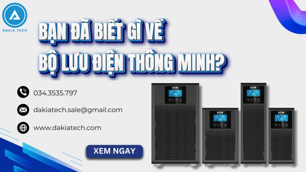 Bạn đã biết gì về bộ lưu điện thông minh