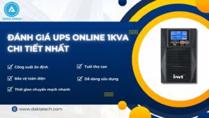 ĐÁNH GIÁ UPS ONLINE 1KVA CHI TIẾT NHẤT