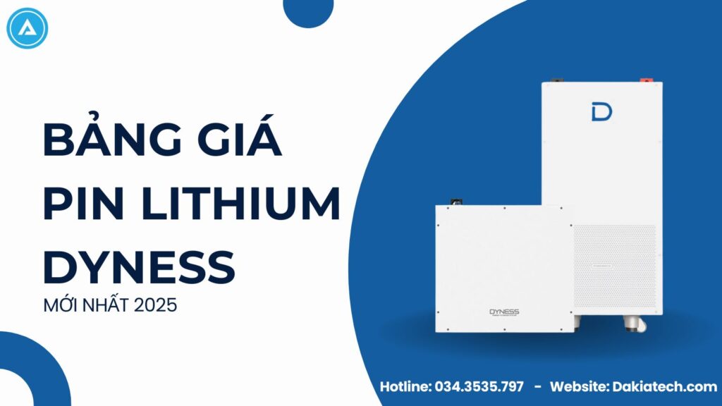 Giá pin lưu trữ năng lượng mặt trời Dyness mới nhất 2025 5 Giá pin lưu trữ năng lượng mặt trời mới nhất