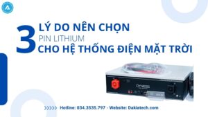 3 lý do bạn nên chọn pin Lithium cho hệ thống điện mặt trời