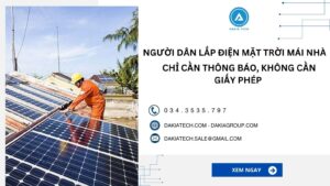 Người dân lắp điện mặt trời mái nhà chỉ cần thông báo, không cần giấy phép