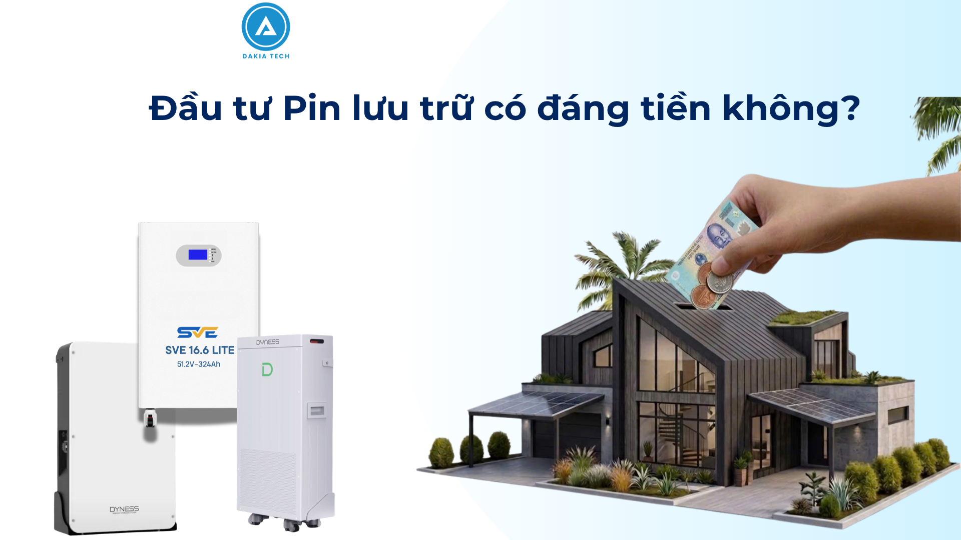 Pin lưu trữ điện sẽ thay đổi cách chúng ta sử dụng điện trong tương lai như thế nào 2 Đầu tư Pin lưu trữ điện cho gia đình