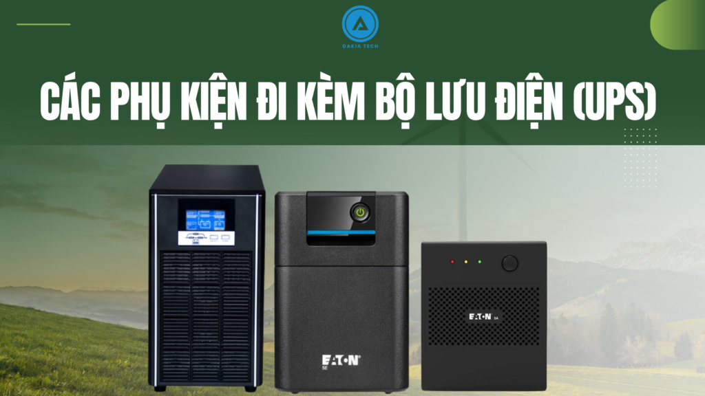 Các phụ kiện đi kèm Bộ lưu điện (UPS) 1 Phụ kiện đi kèm bộ lưu điện