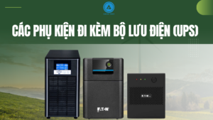 Phụ kiện đi kèm bộ lưu điện