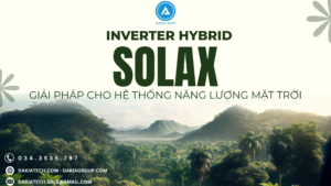 SolaX – Giải pháp Inverter Hybrid cho hệ thống điện mặt trời và lưu trữ năng lượng 3